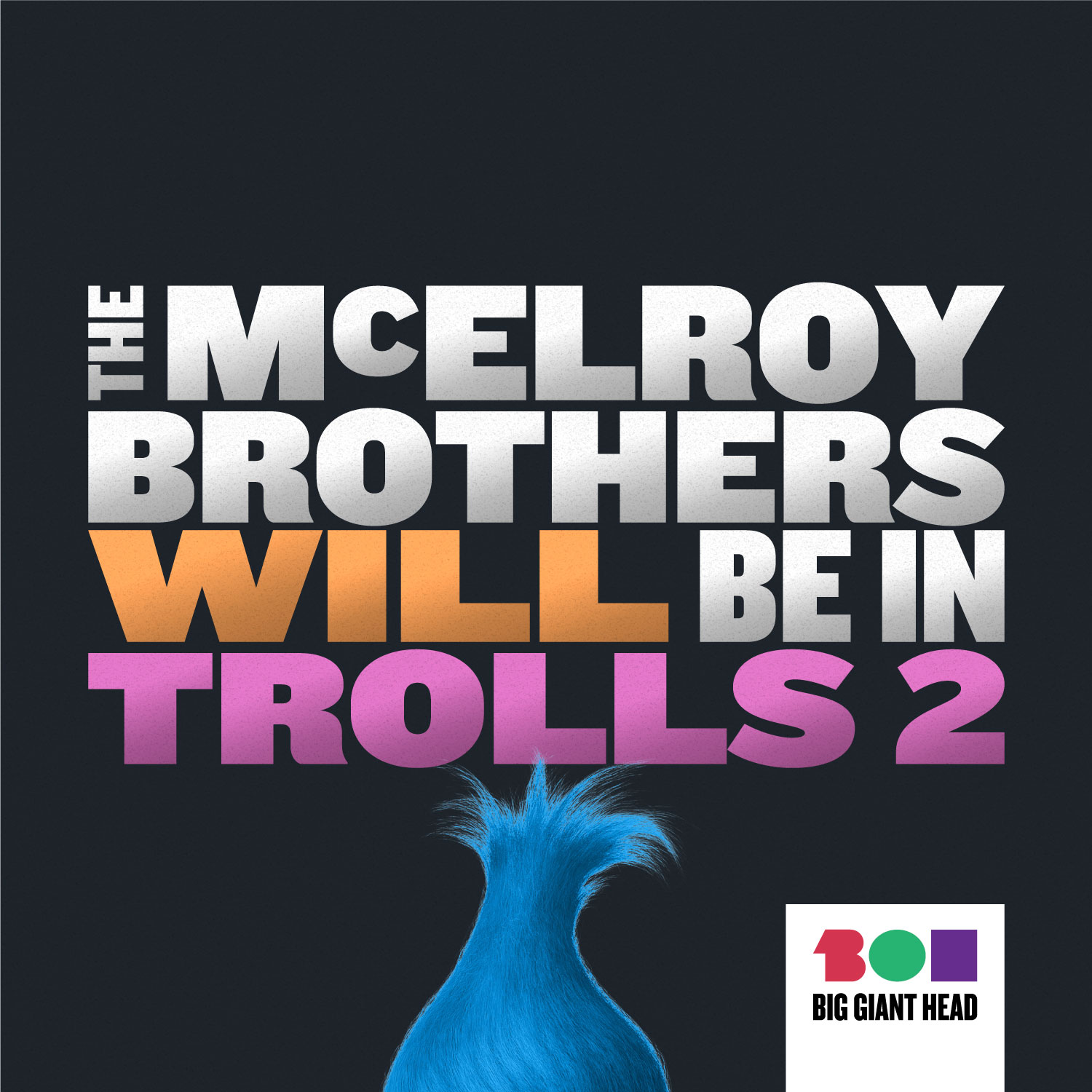 The McElroy Brothers Will Be In Trolls World Tour Cover